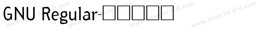 GNU Regular字体转换